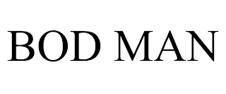 BOD MAN