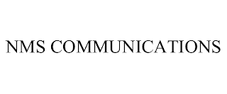 NMS COMMUNICATIONS