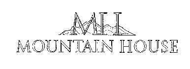 MH MOUNTAIN HOUSE