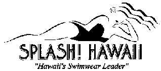 SPLASH ! HAWAII 