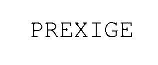 PREXIGE