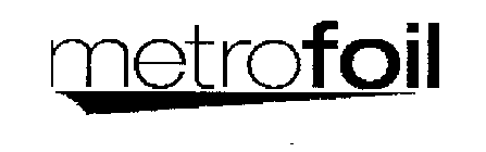 METROFOIL