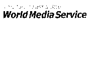 THE JOURNALIST'S SITE WORLD MEDIA SERVICE