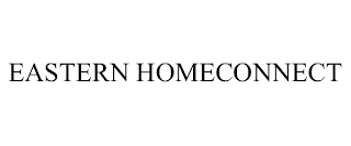 EASTERN HOMECONNECT