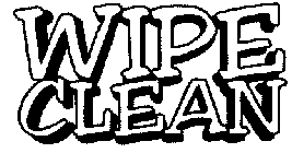 WIPE CLEAN
