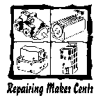 REPAIRING MAKES CENTS