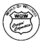 WORLD OF WELLNESS W.O.W CRUZIN' COZMETICS