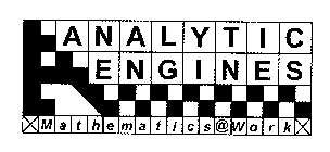 ANALYTIC ENGINES/MATHEMATICS@WORK