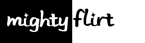 MIGHTY FLIRT