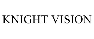 KNIGHT VISION