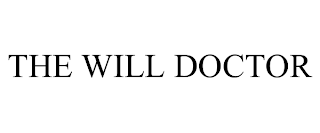 THE WILL DOCTOR