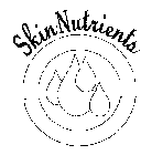 SKIN NUTRIENTS