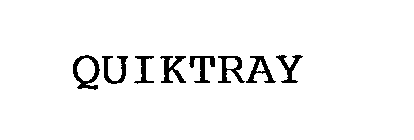 QUIKTRAY