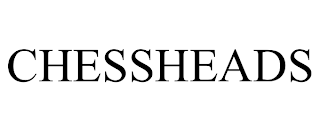 CHESSHEADS