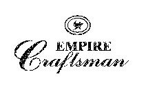 EMPIRE CRAFTSMAN