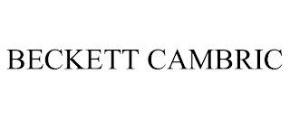 BECKETT CAMBRIC