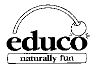 EDUCO NATURALLY FUN