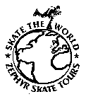 ZEPHYR SKATE TOURS. SKATE THE WORLD