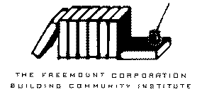 THE FREEMOUNT CORPORATION BUILDING COMMUNITY INSTITUTE