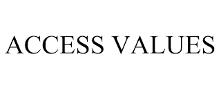 ACCESS VALUES