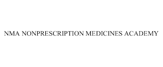 NMA NONPRESCRIPTION MEDICINES ACADEMY