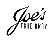 JOE'S TAKE AWAY