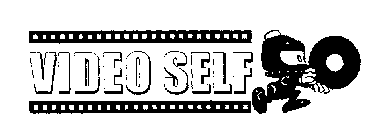 VIDEO SELF