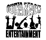 OUTTA REACH ENTERTAINMENT