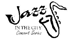 JAZZ IN THE CITY CONCERT SERIES