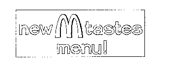 NEW M TASTES MENU!