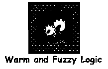 WARM AND FUZZY LOGIC
