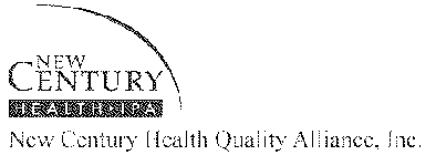 NEW CENTURY HEALTH QUALITY ALLIANCE, INC.