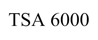 TSA 6000