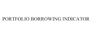 PORTFOLIO BORROWING INDICATOR