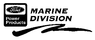 FORD POWER PRODUCTS MARINE DIVISION