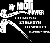 MOTIPOWER FITNESS STRENGTH FLEXIBILITY SURVIVAL