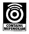 CONTAINS MEFENOXAM