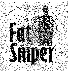 FAT SNIPER