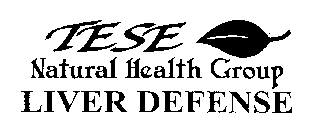 TESE NATURAL HEALTH GROUP LIVER DEFENSE