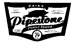 PRIME PURE PORK NATURAL PORK PIPESTONE FAMILY FARMS 79 SELECT FARMS MINIMALLY PROCESSED CONTAINS NO ARTIFICIAL INGREDIENTS