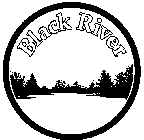 BLACK RIVER