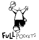 FULL POCKETS