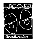 KROOKED SKATEBOARDING