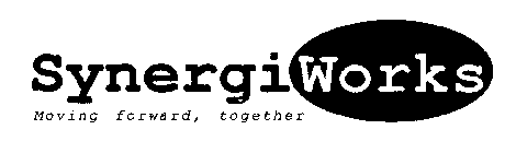 SYNERGIWORKS MOVING FORWARD TOGETHER