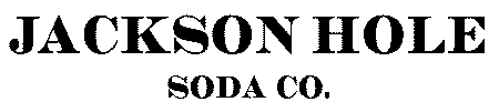 JACKSON HOLE SODA CO.