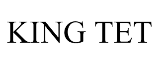 KING TET