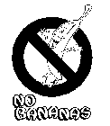 NO BANANAS