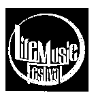 LIFE MUSIC FESTIVAL