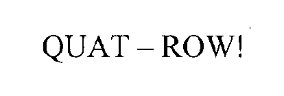 QUAT-ROW!