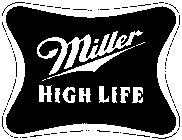 MILLER HIGH LIFE